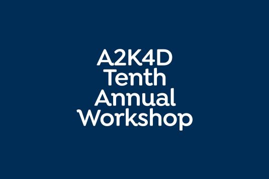 A2K4D 10th Annual Workshop