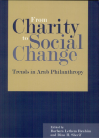 From Charity to Social Change: Trends in Arab Philanthropy